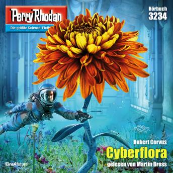 [German] - Perry Rhodan 3234: Cyberflora: Perry Rhodan-Zyklus 'Fragmente'
