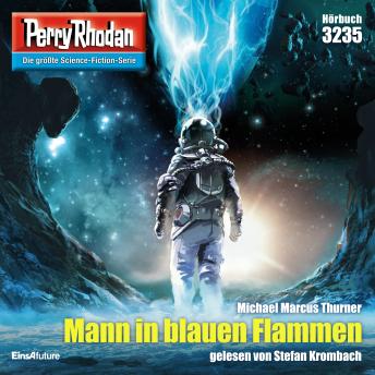 [German] - Perry Rhodan 3235: Mann in blauen Flammen: Perry Rhodan-Zyklus 'Fragmente'