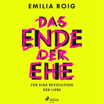[German] - Das Ende der Ehe: Für eine Revolution der Liebe