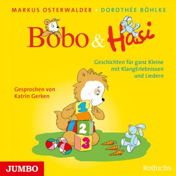 [German] - Bobo & Hasi. Geschichten für ganz Kleine mit KlangErlebnissen und Liedern