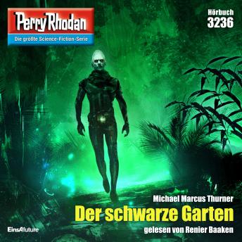 [German] - Perry Rhodan 3236: Der schwarze Garten: Perry Rhodan-Zyklus 'Fragmente'