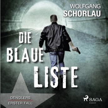 [German] - Die blaue Liste - Denglers erster Fall