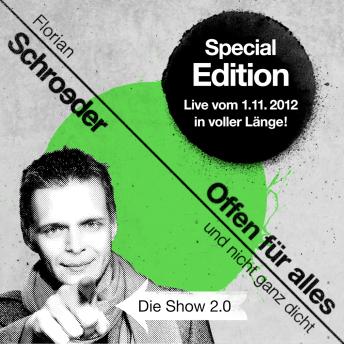 Download Offen für ALLES und nicht ganz dicht - Die Show 2.0 by Florian Schroeder