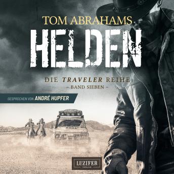 [German] - HELDEN (Traveler 7): postapokalyptischer Roman