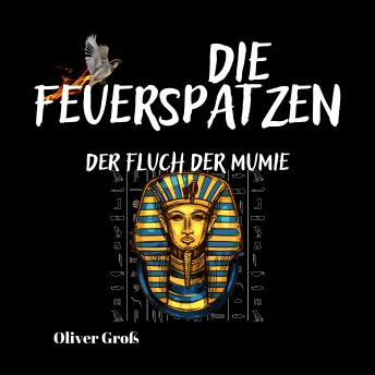 [German] - Die Feuerspatzen, Der Fluch der Mumie