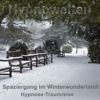 [German] - Spaziergang im Winterwunderland: Hypnose-Traumreise