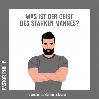 [German] - Was ist der Geist des starken Mannes?