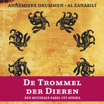 [Dutch; Flemish] - De Trommel der Dieren: een muzikale fabel uit Afrika