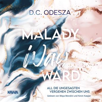 [German] - MALADY Wayward: All die ungesagten Vergehen zwischen uns