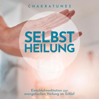 [German] - Selbstheilung: Einschlafmeditation zur energetischen Heilung im Schlaf
