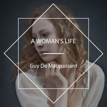 Download Woman's Life by Guy De Maupassant