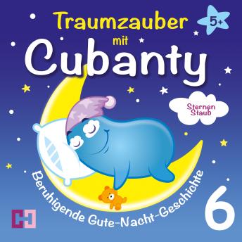 [German] - Sternenstaub - Beruhigende Gute-Nacht-Geschichte: Traumzauber mit Cubanty