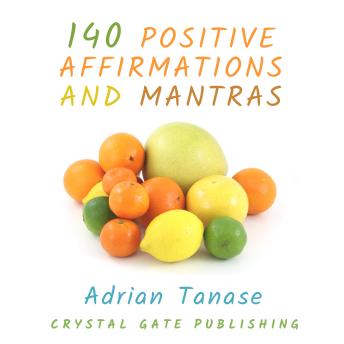 Download 140 Positive Affirmations and Mantras by Adrian Tanase