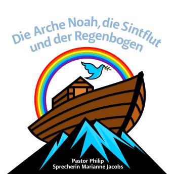 [German] - Die Arche Noah, die Sintflut und der Regenbogen