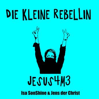 [German] - Die kleine Rebellin - Jesus4m3