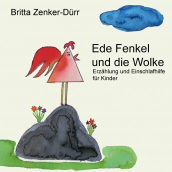[German] - Ede Fenkel und die Wolke: Erzählung und Einschlafhilfe für Kinder