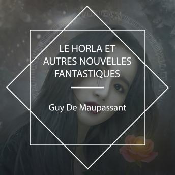 [French] - Le Horla et autres nouvelles fantastiques