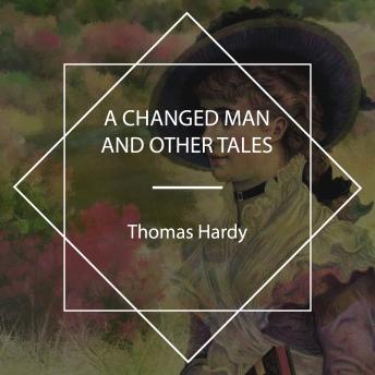 A Changed Man And Other Tales