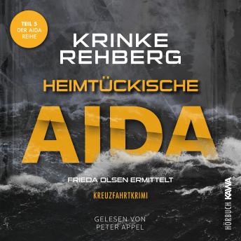 [German] - Heimtükische AIDA: Kreuzfahrtkrimi Teil 5: Frieda Olsen ermittelt
