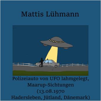 [German] - Polizeiauto von UFO lahmgelegt, Maarup-Sichtungen (13.08.1970 Hadersleben, Jütland, Dänemark)