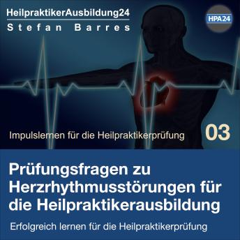[German] - Prüfungsfragen zu Herzrhythmusstörungen für die Heilpraktikerausbildung: Erfolgreich lernen für die Heilpraktikerprüfung