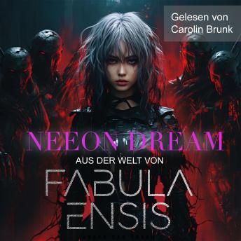 [German] - Aus der Welt von Fabula Ensis: Neeon Dream