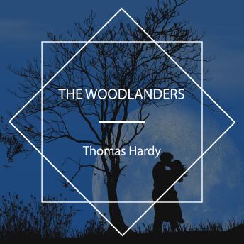 Download Woodlanders by Thomas Hardy