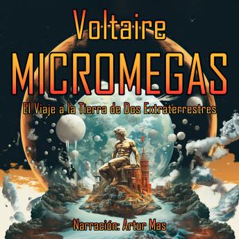 [Spanish] - Micromegas: El Viaje a la Tierra de Dos Extraterrestres