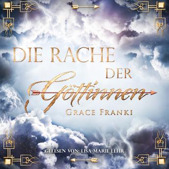 [German] - Die Rache der Göttinnen by Grace Franki