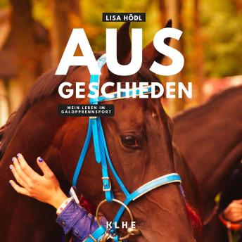 [German] - Ausgeschieden: Mein Leben im Galopprennsport