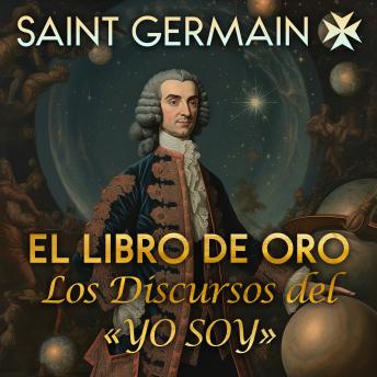 [Spanish] - El Libro de Oro: Los Discursos del «YO SOY»