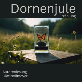 [German] - Dornenjule: Erzählung, Autorenlesung