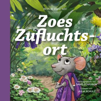 [German] - Zoes Zufluchtsort: Wenn du Angst hast