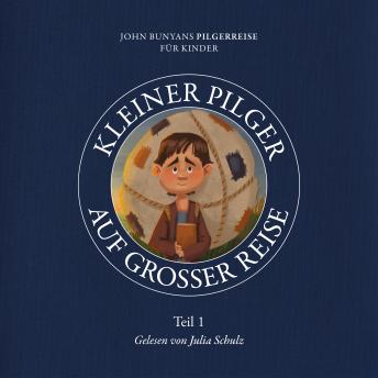 [German] - Kleiner Pilger auf großer Reise (Teil 1)