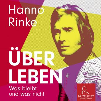 [German] - Hanno Rinke - Über Leben: Was bleibt und was nicht