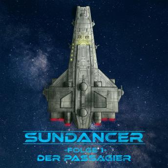 [German] - Sundancer - Folge 1: Der Passagier