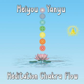 [French] - Méditation Chakra Flow