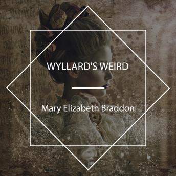 Download Wyllard's Weird by Mary Elizabeth Braddon