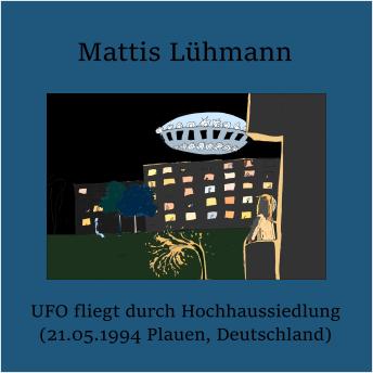[German] - UFO fliegt durch Hochhaussiedlung (21.05.1994 Plauen, Deutschland)