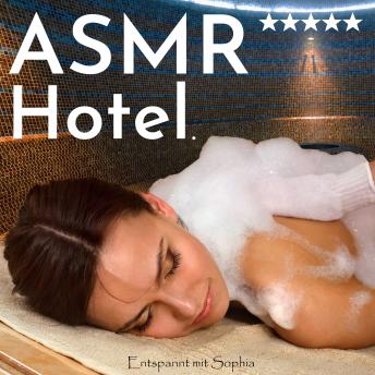 [German] - Asmr Hotel. Entspannt mit Sophia