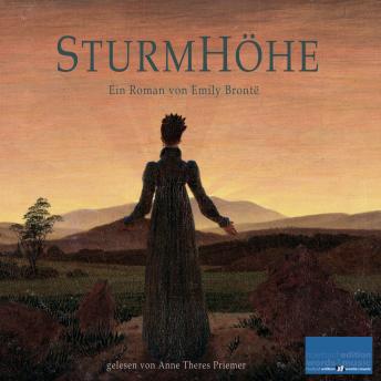 [German] - Sturmhöhe: Ein Roman von Emily Brontë