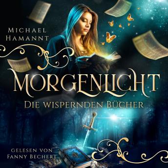 [German] - Die Wispernden Bücher - Morgenlicht: Die Wispernden Bücher 2