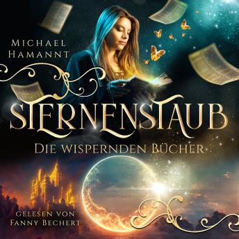 [German] - Die Wispernden Bücher - Sternenstaub: Die Wispernden Bücher 4