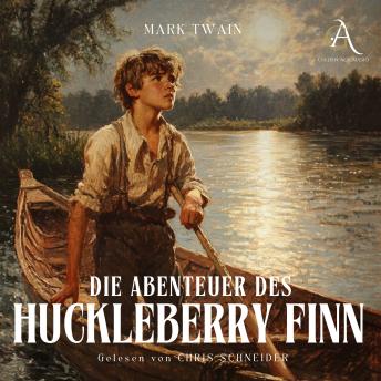 [German] - Die Abenteuer des Huckleberry Finn - Mark Twain Hörbuch