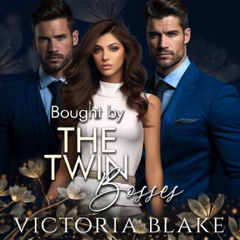 Bought by the Twin Bosses: A Reverse Harem Romance