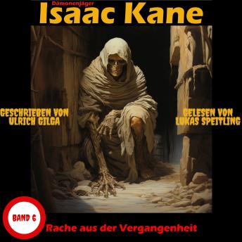 [German] - Rache aus der Vergangenheit: Dämonenjäger Isaac Kane Band 6