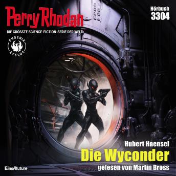 [German] - Perry Rhodan 3304: Die Wyconder: Perry Rhodan-Zyklus 'Phoenix'