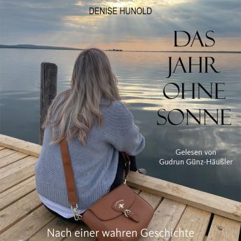 [German] - Das Jahr ohne Sonne: Nach einer wahren Begebenheit