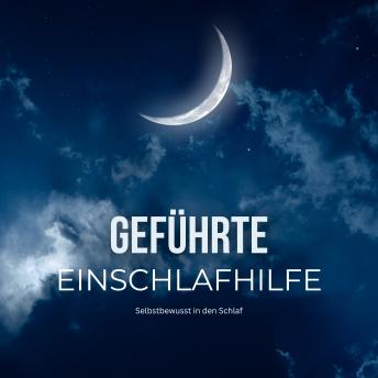 [German] - Geführte Einschlafhilfe: Selbstbewusst in den Schlaf