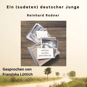 [German] - Ein (sudeten-)deutscher Junge - und was aus ihm geworden ist